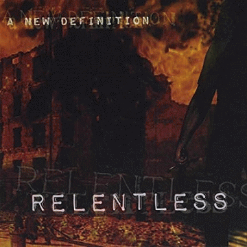 A New Definition : Relentless